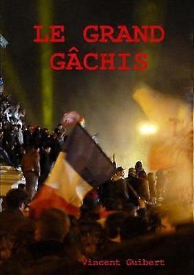 Le grand gâchis