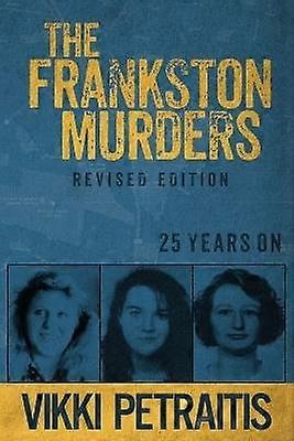 The Frankston Murders 25 Years On