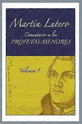 Comentario a los profetas menores Vol. 1