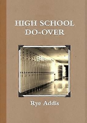High School Do-Over