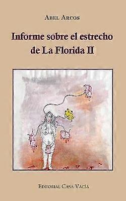 Informe sobre el estrecho de la Florida II