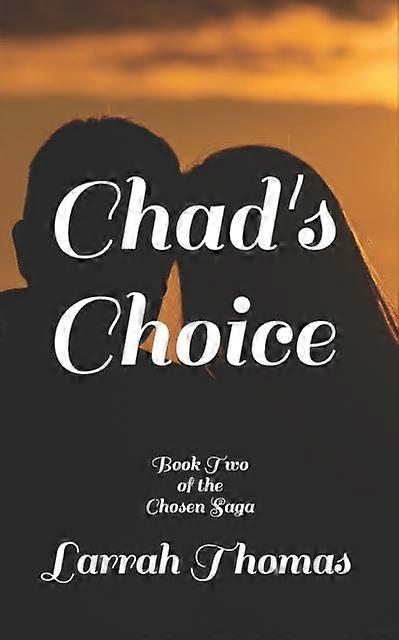 Chads Choice by Larrah Thomas Paperback