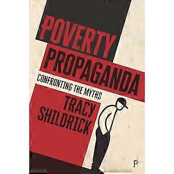 Poverty Propaganda Exploring the Myths