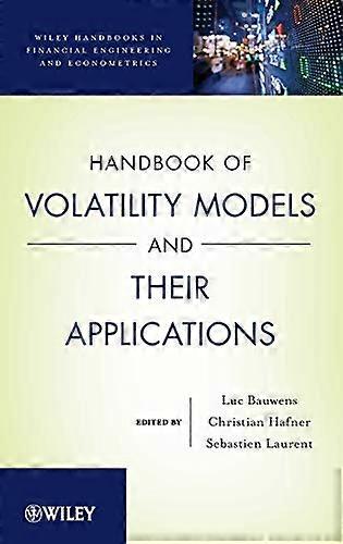 Handbook of Volatility Models and Their Applications