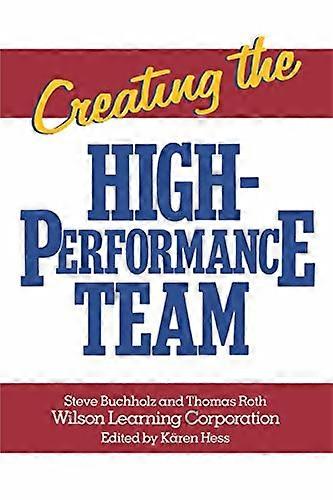 Creating the High Performance Team