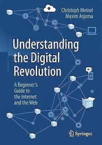 Understanding The Digital Revolution by Maxim Asjoma Paperback