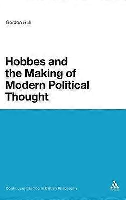 Hobbes and the Making of Modern Political Thought