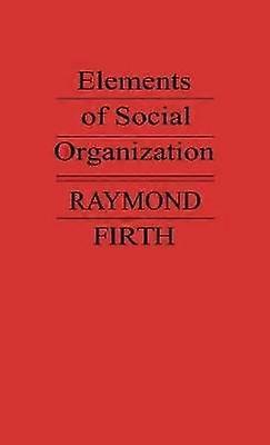 Elements of Social Organization