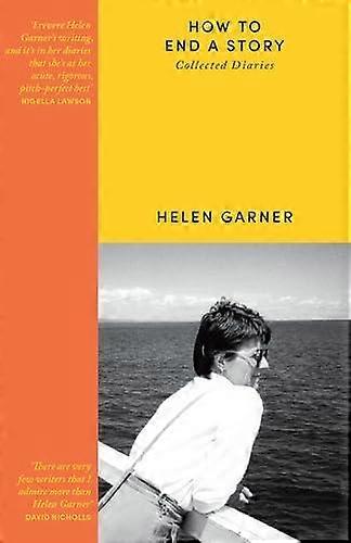 How To End A Story by Helen Garner Paperback