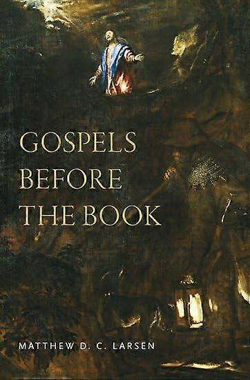 Gospels Before the Book