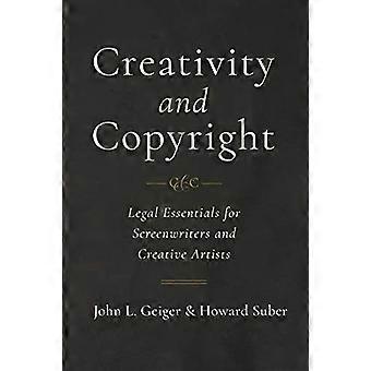 Creativity and Copyright: Legal Essentials for Screenwriters and Creative Artists
