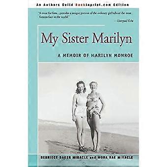 Meine Schwester Marilyn: Eine Memoire von Marilyn Monroe