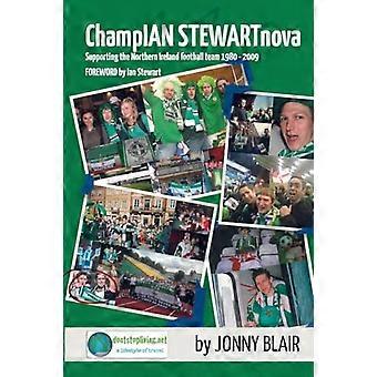 ChampIAN STEWARTnova : Soutien à l’équipe d’Irlande du Nord de football de 1980 à 2009