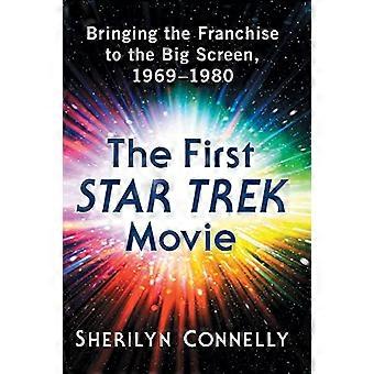 The First Star Trek Movie: Bringing the Franchise to the Big Screen, 1969-1980