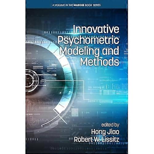 Innovative Psychometric Modeling and Methods
