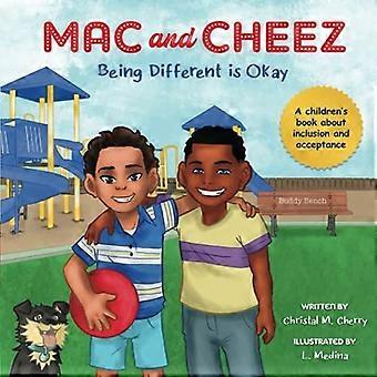 Mac and Cheez: Å være annerledes er greit