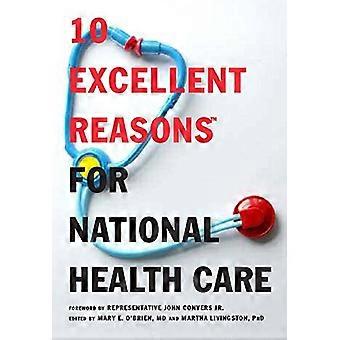 10 gode grunde for National Health Care