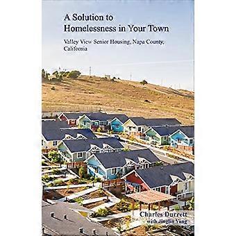 Eine Lösung für Obdachlosigkeit: Valley View Senior Housing, Napa County, Kalifornien