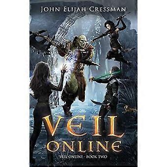 Veil online - book 2 an epic litrpg adventure