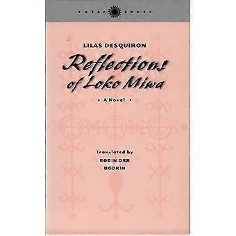 Reflections of loko miwa