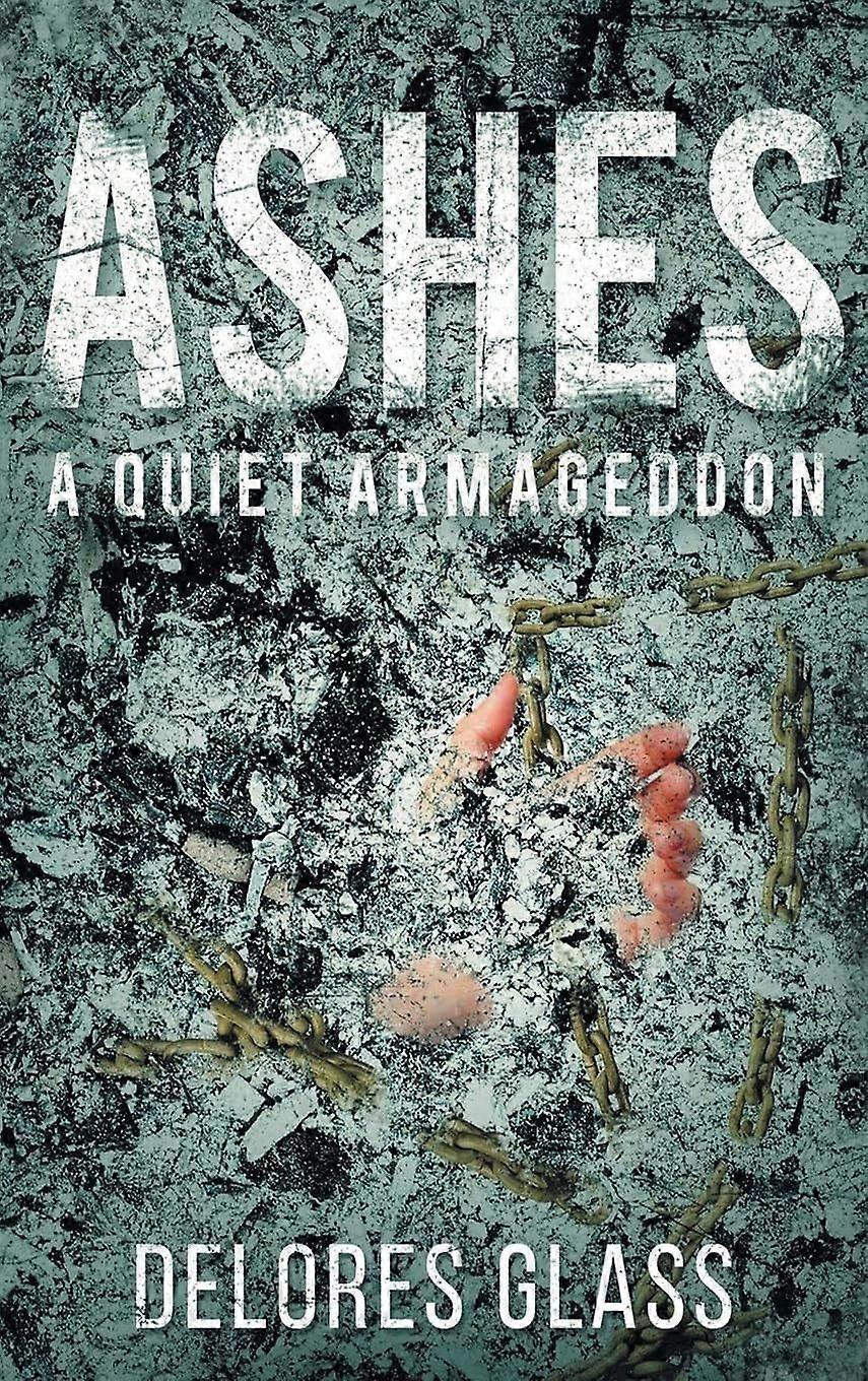 Ashes a quiet armageddon
