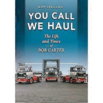 You Call We Haul