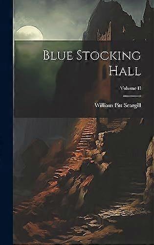 Blue stocking hall volume ii