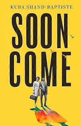 Soon come