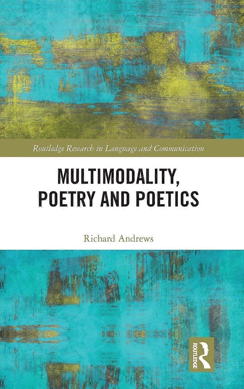 Multimodality, poetry and poetics