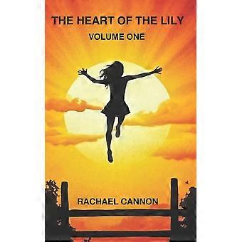 The Heart Of The Lily Volume One - Rachael Cannon - Paperback - en Book
