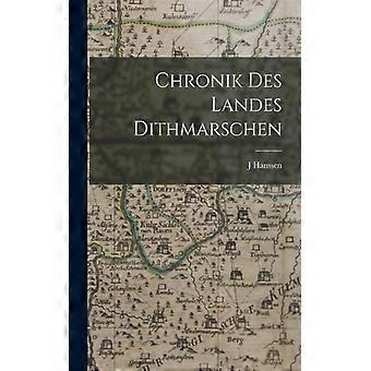 Chronik Des Landes Dithmarschen - J Hanssen - Paperback - English Book - History