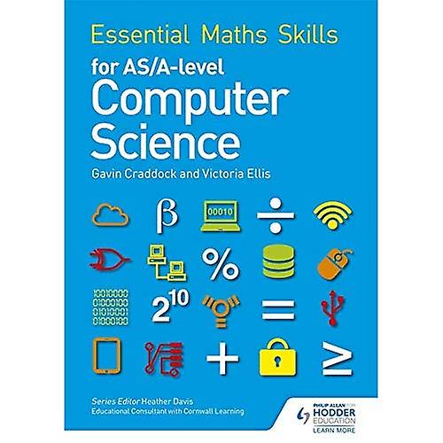 Essential Maths Skills for AS/A Level Computer Science