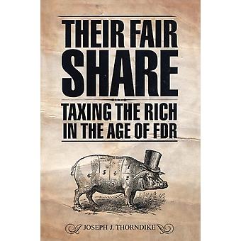 A justa parcela dos impostos sobre os ricos na era de FDR - Joseph J. Thorndike