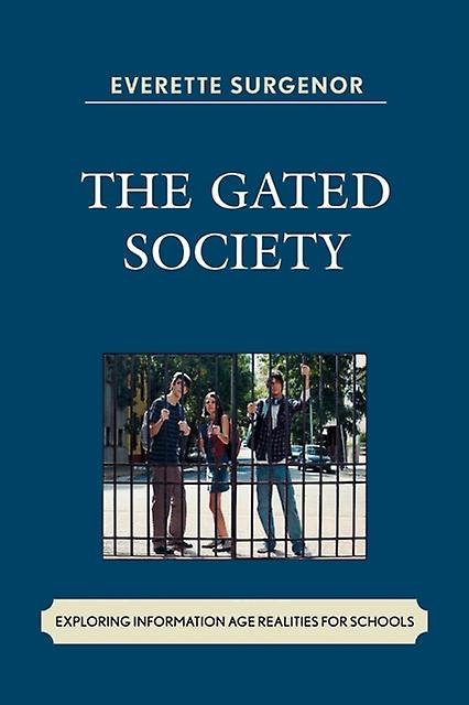 The Gated Society by Everette W. Surgenor Paperback