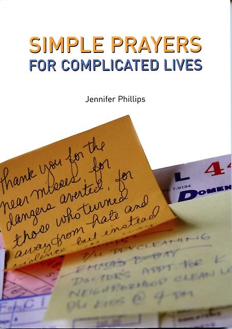 Simple Prayers For Complicated Lives