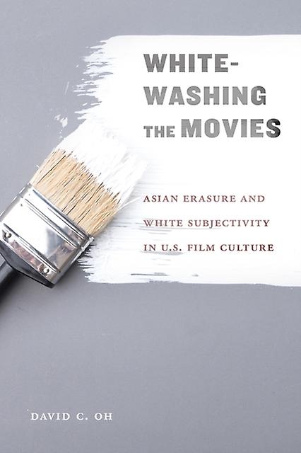 Whitewashing The Movies by David C Oh Paperback Book