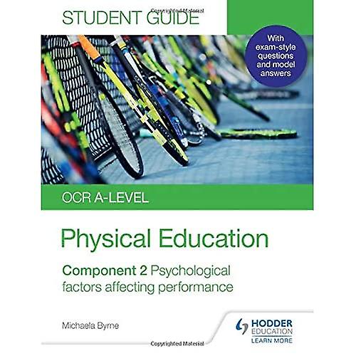 OCR A-level Physical Education Student Guide 2: Psychological factors affecting performance