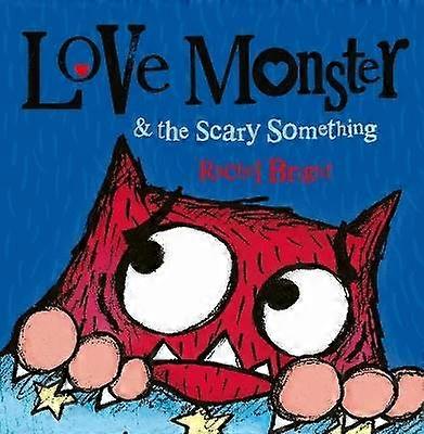 Love Monster and the Scary Something