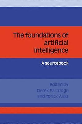 The Foundations of Artificial Intelligence