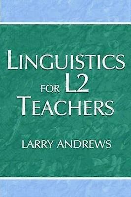 Linguistics for L2 Teachers