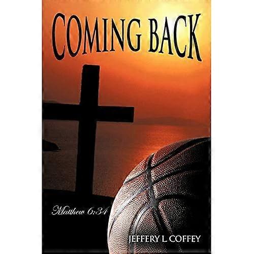 Coming Back: Matthew 6:34