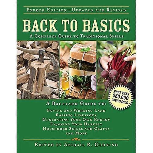 Back to Basics: A Complete Guide to Traditional Skills