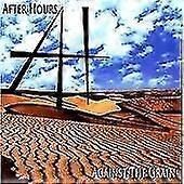 CD After Hours Against The Grain