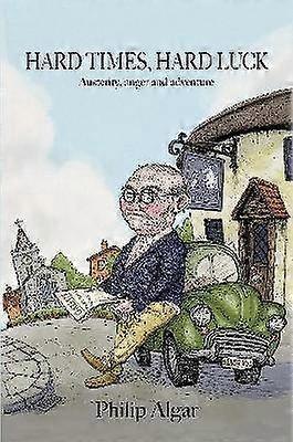 Tiempos difíciles, mala suerte