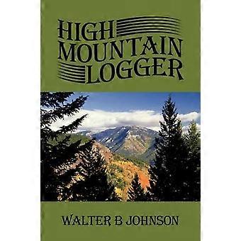 High Mountain Logger