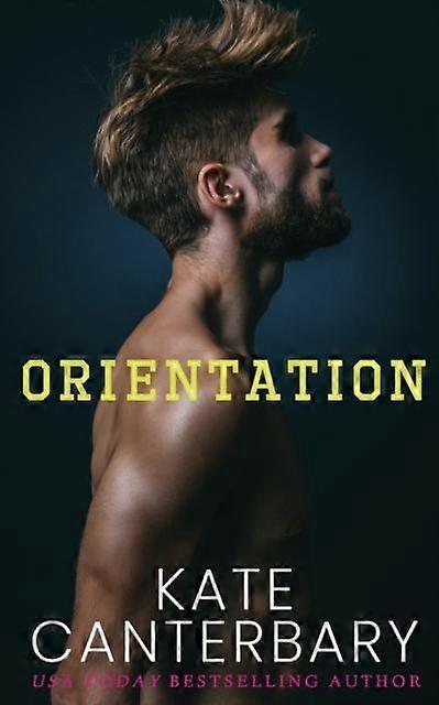 Orientation by Kate Canterbary Paperback