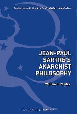 Jean-Paul Sartre's Anarchist Philosophy