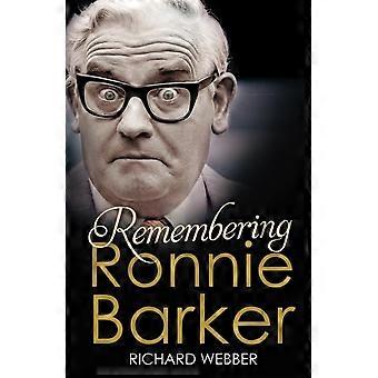 Remembering Ronnie Barker - Richard Webber