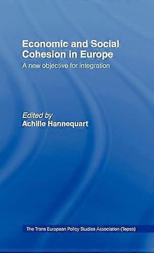 Economic and Social Cohesion in Europe: A New Objective