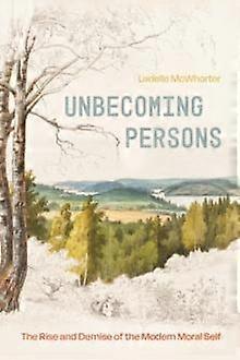 Unbecoming Persons - Ladelle McWhorter
